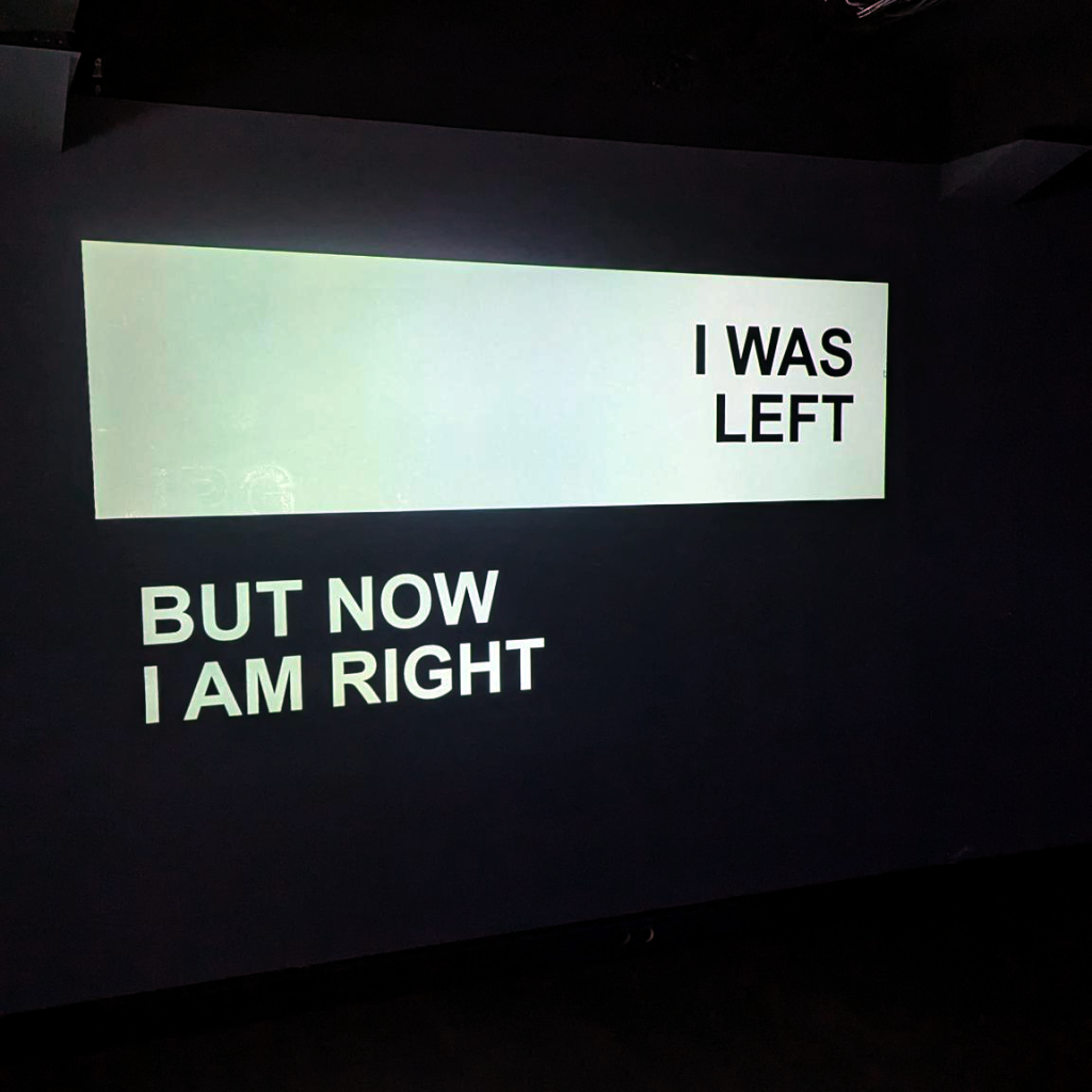 I WAS LEFT BUT NOW I AM RIGHT